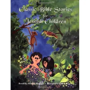 Classic Bible Stories for Jewish Children By Alfred J. Kolatch